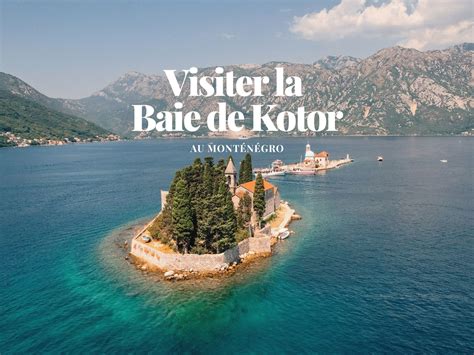 les incontournables du monténégro.